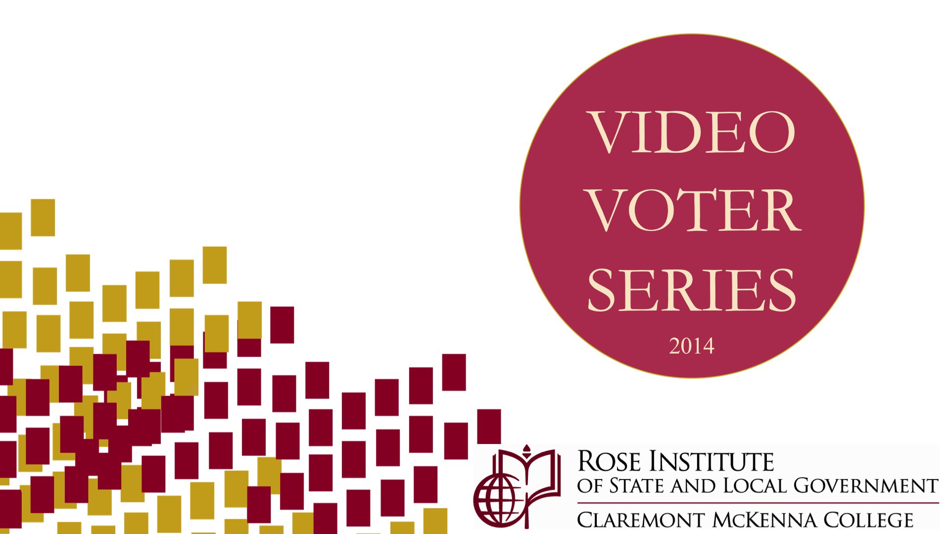 Rose Institute 2014 Video Voter Guide.