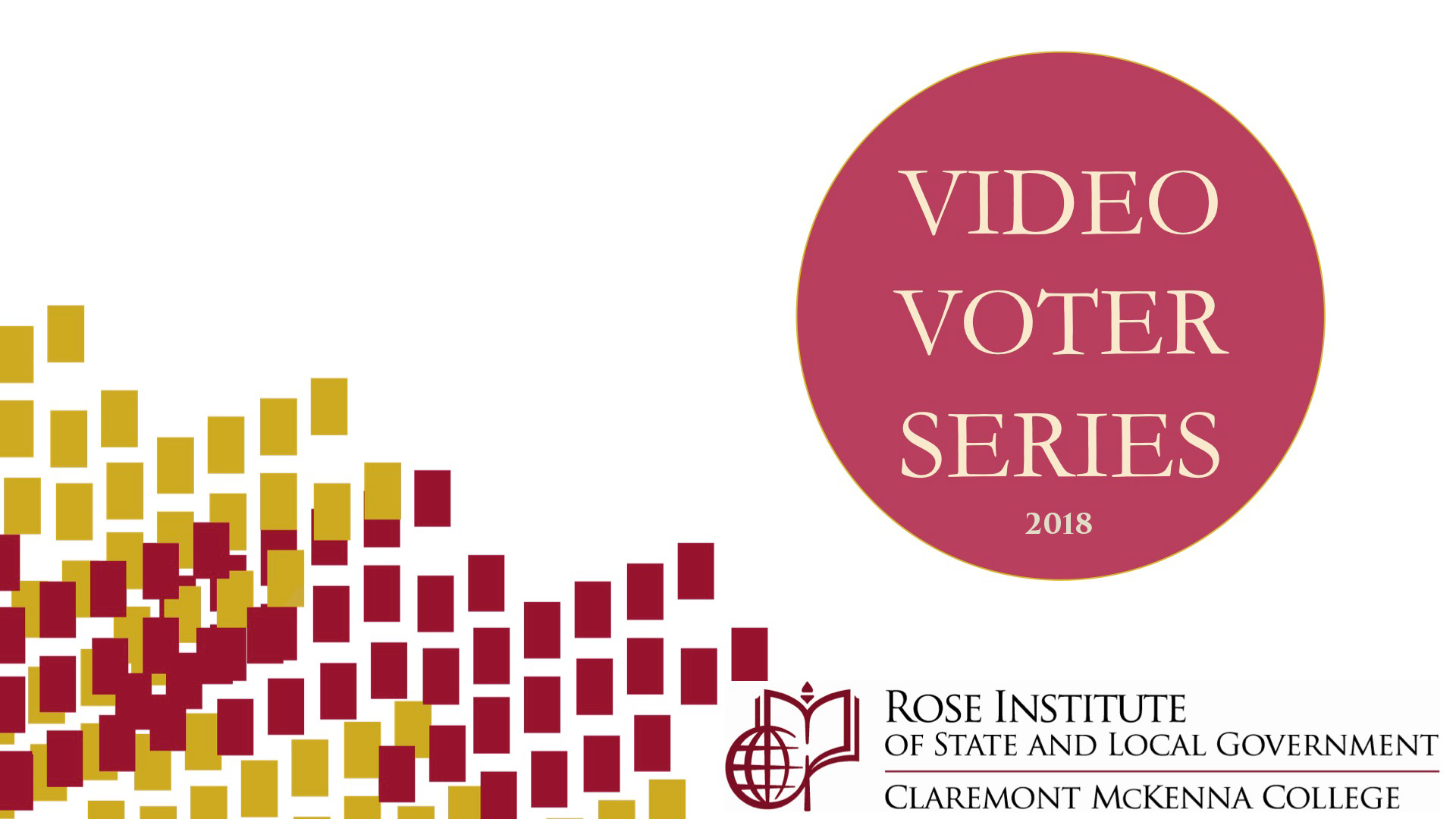 Rose Institute 2018 Video Voter Guide.