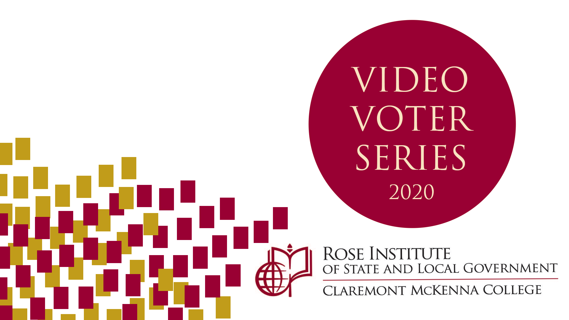 Rose Institute 2020 Video Voter Guide.