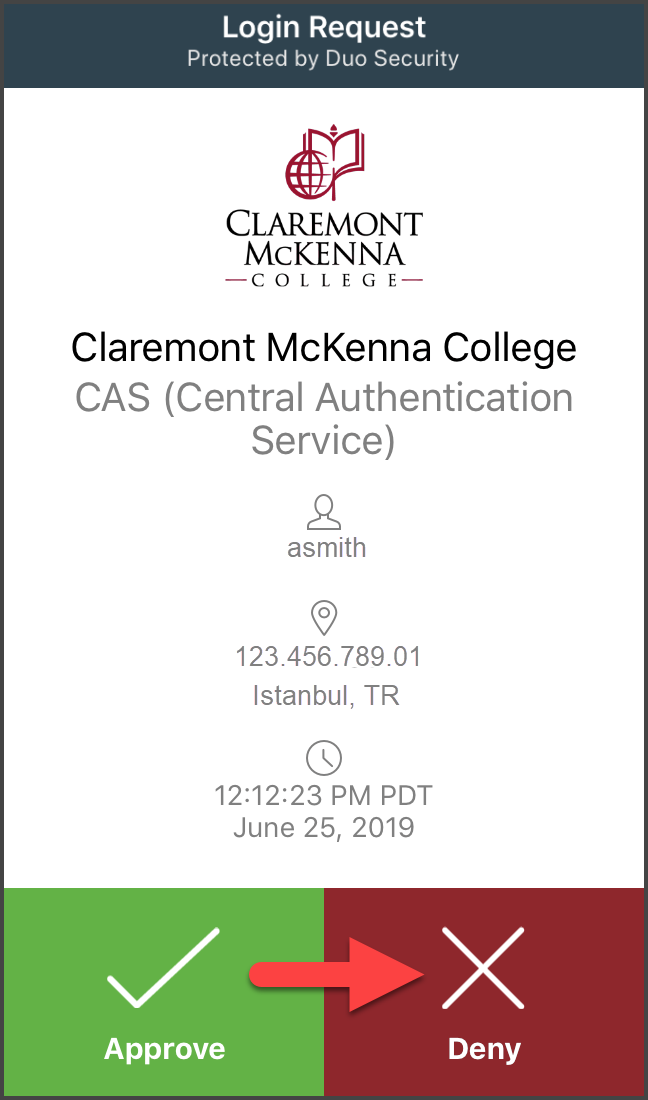 Duo Mobile app interface: Approve/Deny Login request powered by Duo Security coming from the CMC CAS service with user “ASmith”, IP Address: 123.456.789.01 in Istanbul, TR. at 12:12:23 P.M. PDT on June 25, 2019 with arrow pointing to Deny
