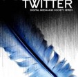 Twitter by Dhiraj Murthy