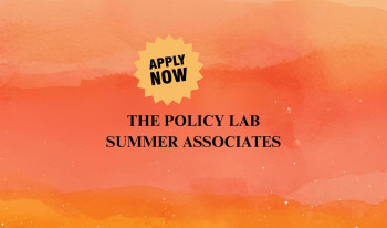 apply now the policy lab summer associates text set atop an orange/yellow gradient